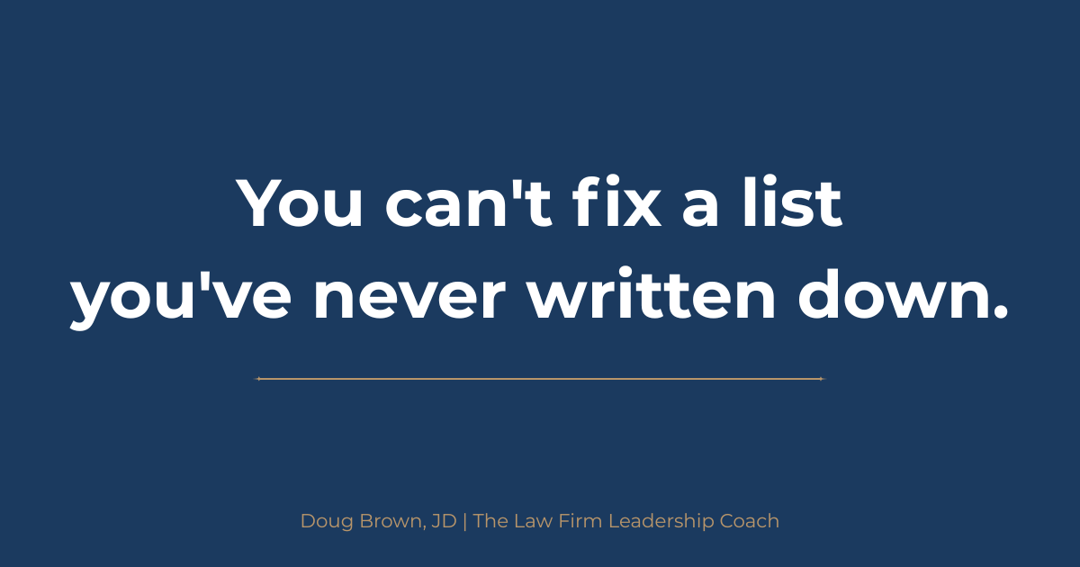 You can't fix a list you've never written down.